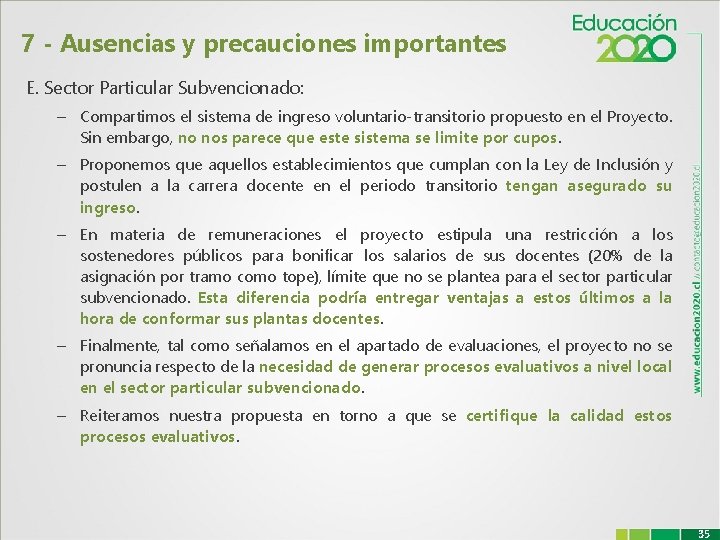 7 - Ausencias y precauciones importantes E. Sector Particular Subvencionado: – Compartimos el sistema