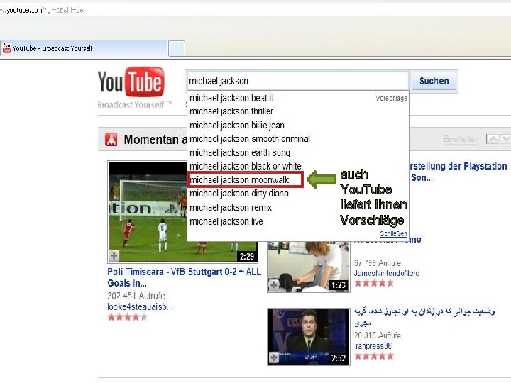 2. Teil: Anwendung des Internets auch You. Tube liefert Ihnen Vorschläge 