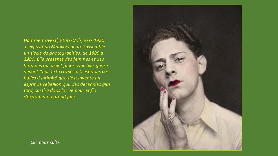 Homme travesti, États-Unis, vers 1930. L'exposition Mauvais genre rassemble un siècle de photographies, de