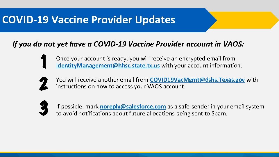 COVID-19 Vaccine Provider Updates If you do not yet have a COVID-19 Vaccine Provider