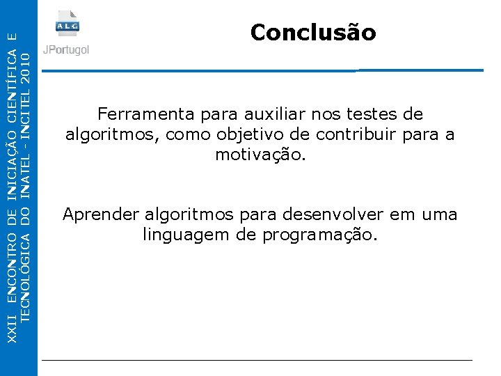 INCIAÇÃO CIENTÍFICA INATEL - CIENTÍFICA INICITEL 2010 XXII ENCONTRO DE DO INICIAÇÃO E TECNOLÓGICA