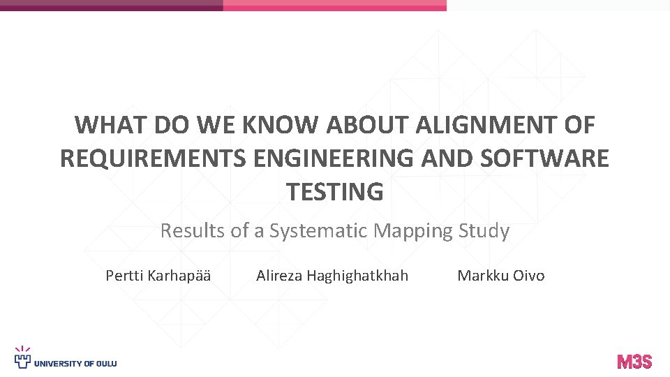 WHAT DO WE KNOW ABOUT ALIGNMENT OF REQUIREMENTS ENGINEERING AND SOFTWARE TESTING Results of