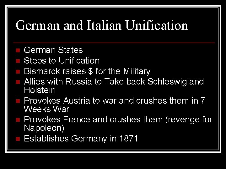 German and Italian Unification n n n German States Steps to Unification Bismarck raises