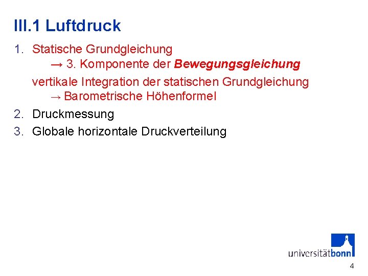 III. 1 Luftdruck 1. Statische Grundgleichung → 3. Komponente der Bewegungsgleichung vertikale Integration der