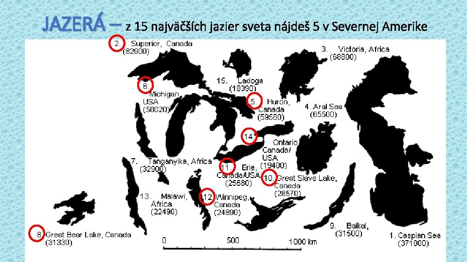 JAZERÁ – z 15 najväčších jazier sveta nájdeš 5 v Severnej Amerike 