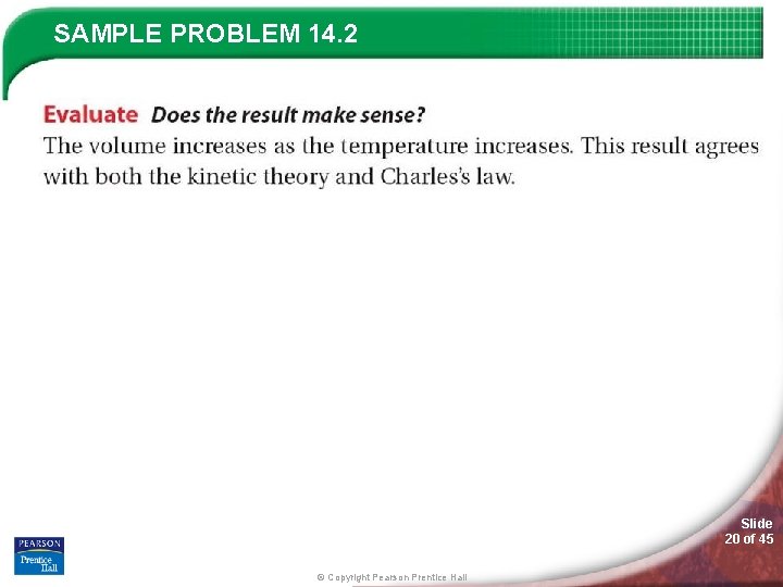 SAMPLE PROBLEM 14. 2 Slide 20 of 45 © Copyright Pearson Prentice Hall 