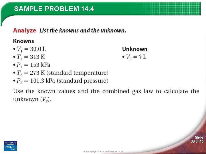SAMPLE PROBLEM 14. 4 Slide 36 of 45 © Copyright Pearson Prentice Hall 