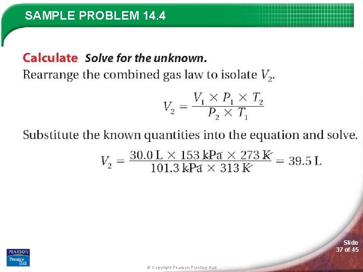 SAMPLE PROBLEM 14. 4 Slide 37 of 45 © Copyright Pearson Prentice Hall 