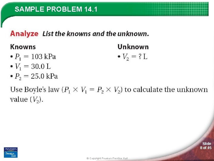 SAMPLE PROBLEM 14. 1 Slide 8 of 45 © Copyright Pearson Prentice Hall 