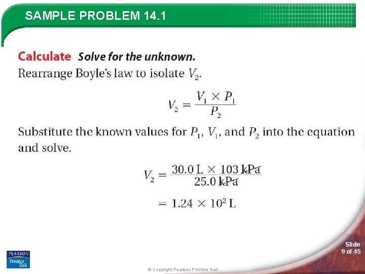 SAMPLE PROBLEM 14. 1 Slide 9 of 45 © Copyright Pearson Prentice Hall 