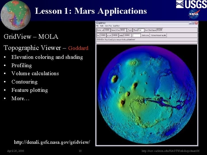 Lesson 1: Mars Applications Grid. View – MOLA Topographic Viewer – Goddard • •