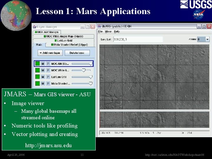 Lesson 1: Mars Applications JMARS – Mars GIS viewer - ASU • Image viewer
