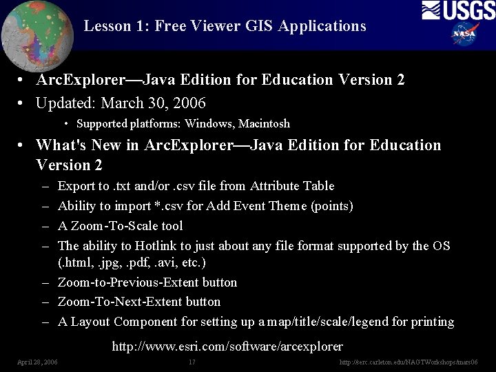 Lesson 1: Free Viewer GIS Applications • Arc. Explorer—Java Edition for Education Version 2