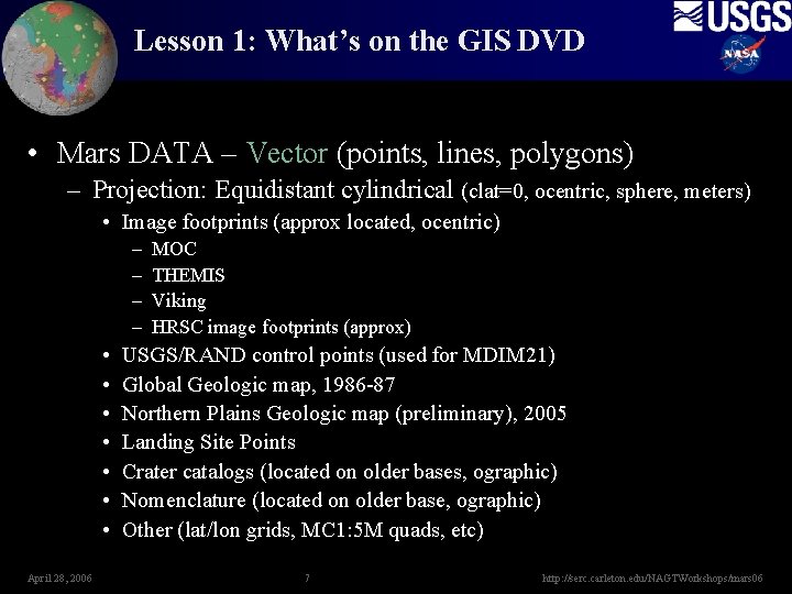 Lesson 1: What’s on the GIS DVD • Mars DATA – Vector (points, lines,