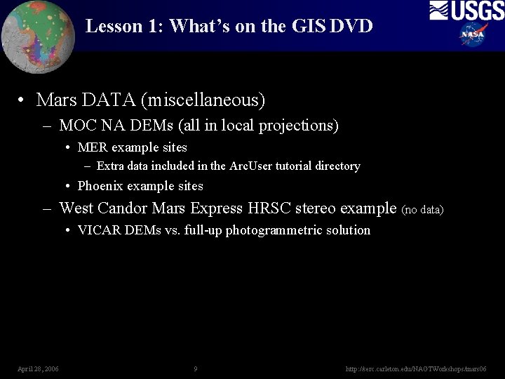 Lesson 1: What’s on the GIS DVD • Mars DATA (miscellaneous) – MOC NA
