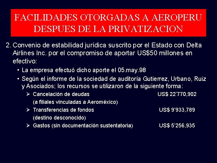 FACILIDADES OTORGADAS A AEROPERU DESPUES DE LA PRIVATIZACION 2. Convenio de estabilidad jurídica suscrito