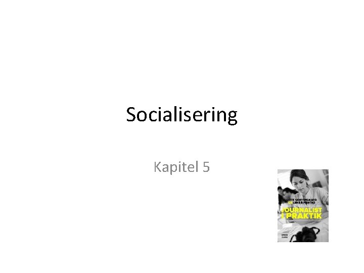 Socialisering Kapitel 5 