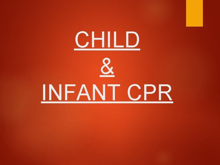 CHILD & INFANT CPR 