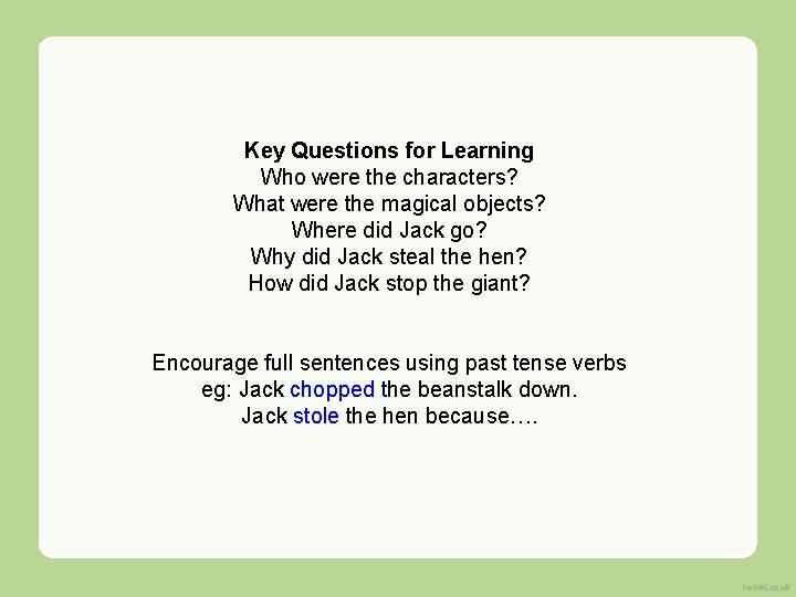 Key Questions for Learning Who were the characters? What were the magical objects? Where Key Questions for Learning Who were the characters? What were the magical objects? Where