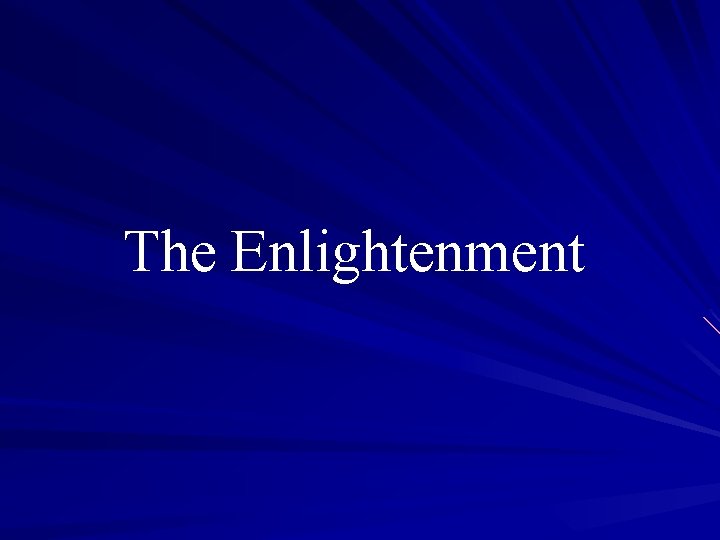 The Enlightenment 