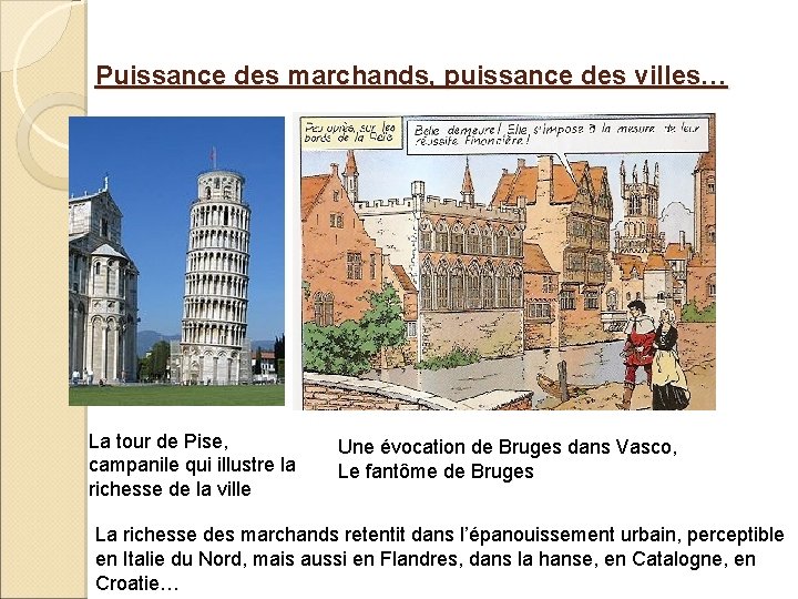 Puissance des marchands, puissance des villes… La tour de Pise, campanile qui illustre la