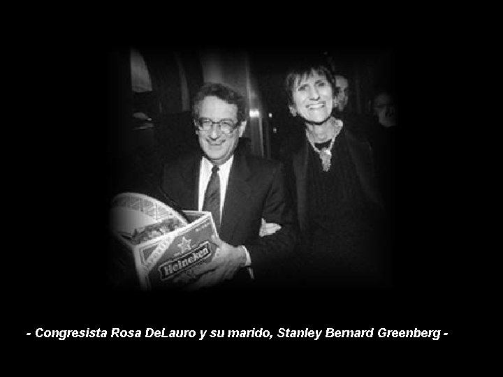 - Congresista Rosa De. Lauro y su marido, Stanley Bernard Greenberg - 