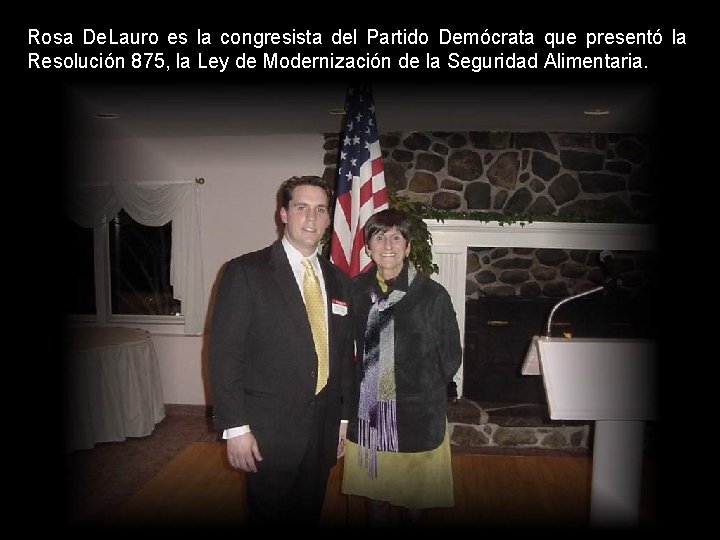 Rosa De. Lauro es la congresista del Partido Demócrata que presentó la Resolución 875,
