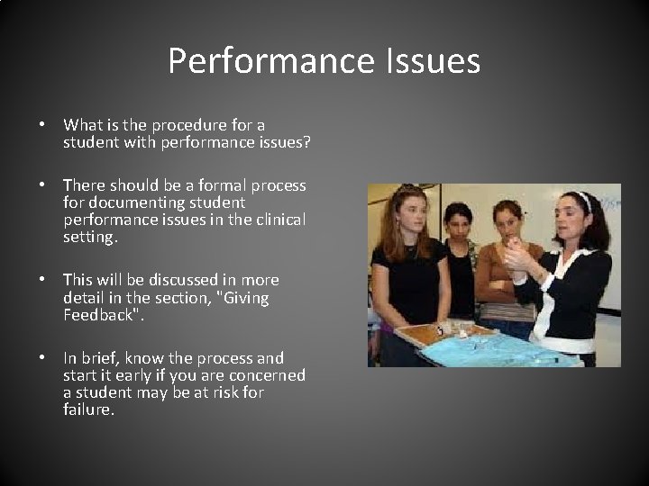Performance Issues • What is the procedure for a student with performance issues? •