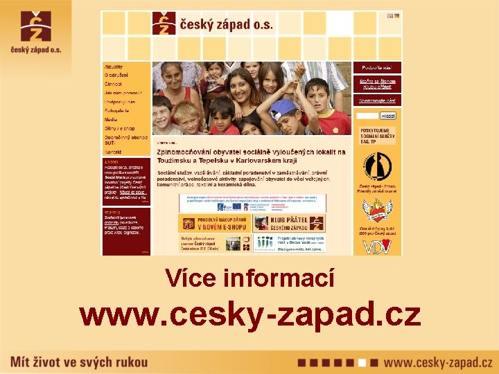 Více informací www. cesky-zapad. cz 