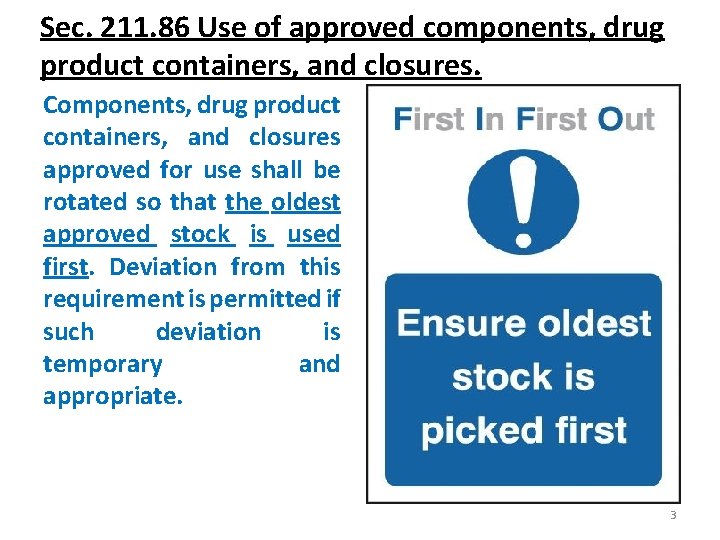 Sec. 211. 86 Use of approved components, drug product containers, and closures. Components, drug