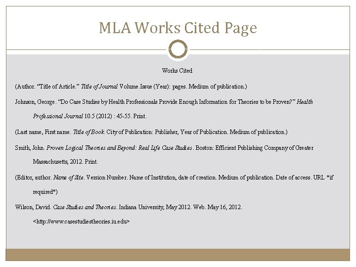 MLA Works Cited Page Works Cited (Author. “Title of Article. ” Title of Journal