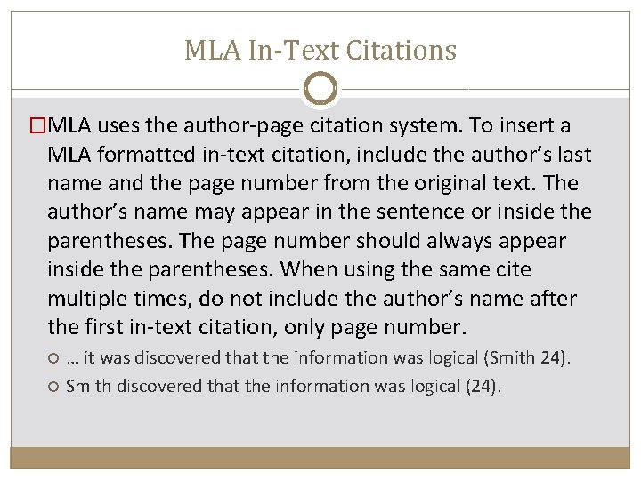 MLA In-Text Citations �MLA uses the author-page citation system. To insert a MLA formatted