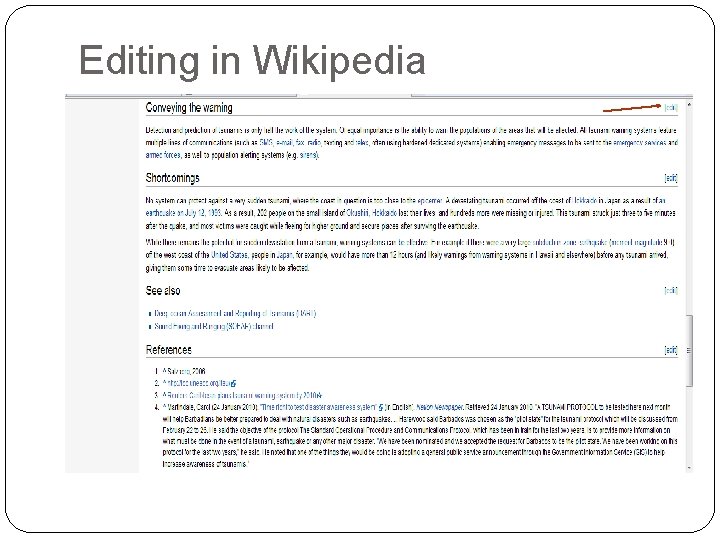 Editing in Wikipedia Editing in Wikipedia