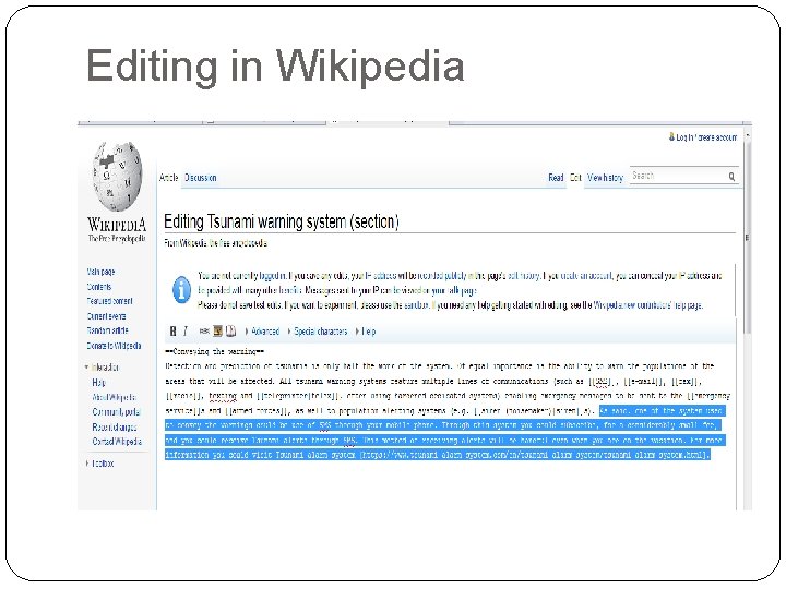 Editing in Wikipedia Editing in Wikipedia