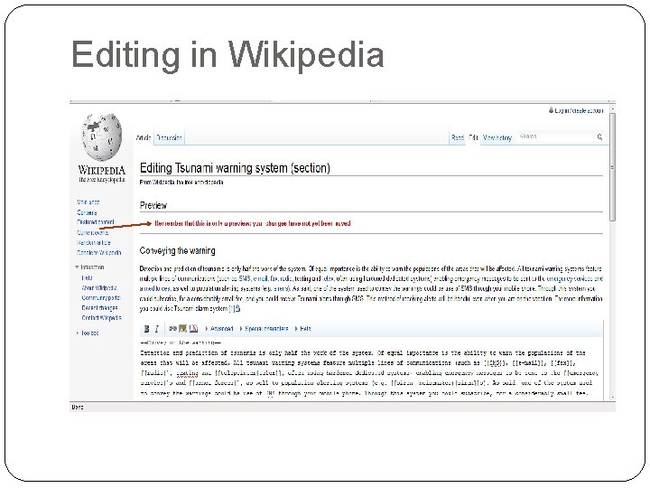 Editing in Wikipedia Editing in Wikipedia