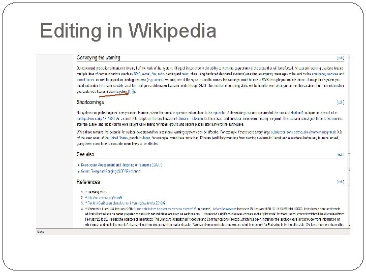 Editing in Wikipedia Editing in Wikipedia