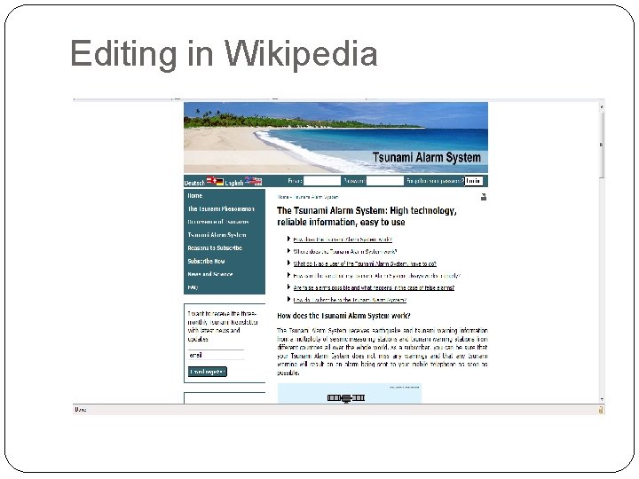 Editing in Wikipedia Editing in Wikipedia