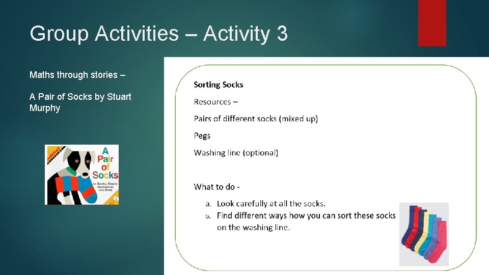 Group Activities – Activity 3 Maths through stories – A Pair of Socks by