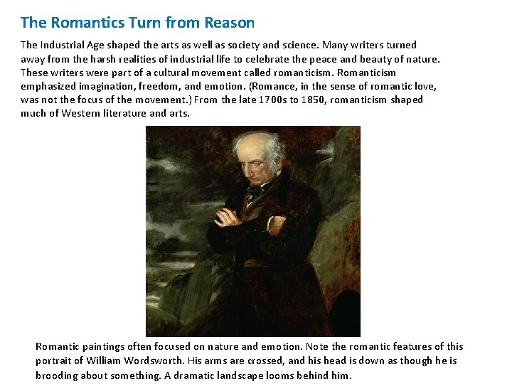 The Romantics Turn from Reason The Industrial Age shaped the arts as well as