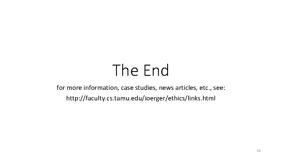 The End for more information, case studies, news articles, etc. , see: http: //faculty. The End for more information, case studies, news articles, etc. , see: http: //faculty.