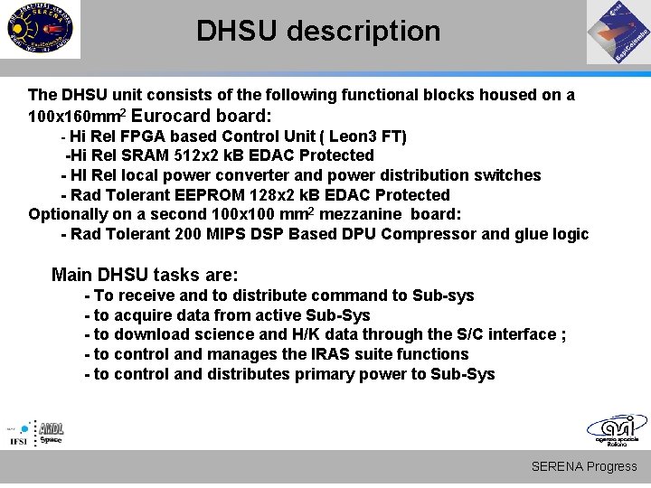 DHSU description The DHSU unit consists of the following functional blocks housed on a DHSU description The DHSU unit consists of the following functional blocks housed on a
