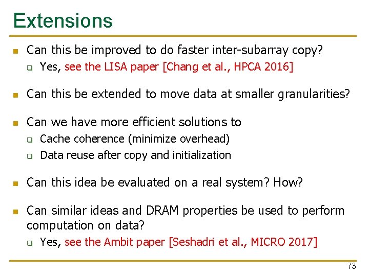 Extensions n Can this be improved to do faster inter-subarray copy? q Yes, see