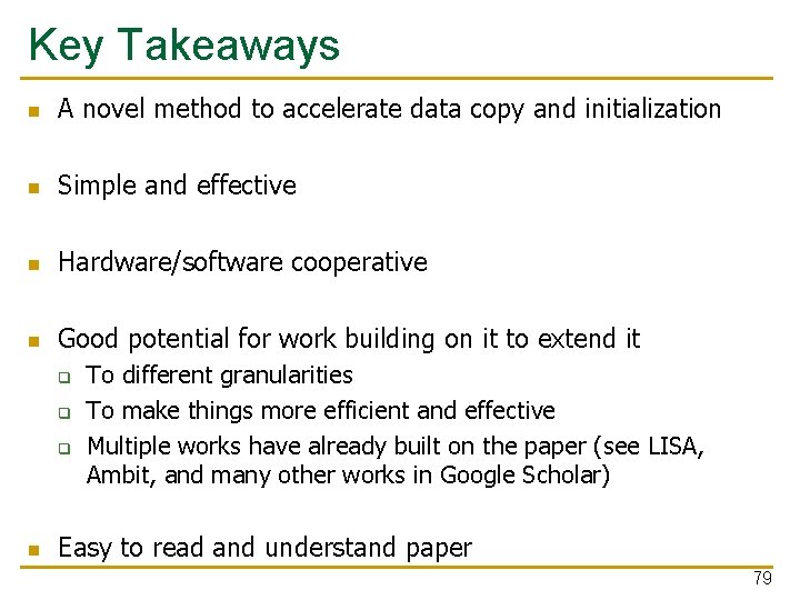 Key Takeaways n A novel method to accelerate data copy and initialization n Simple