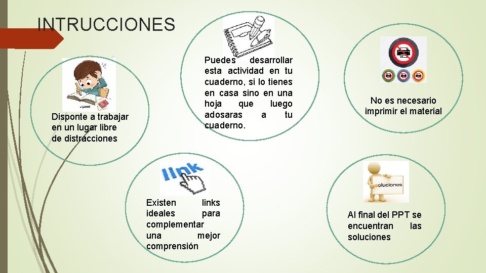INTRUCCIONES Disponte a trabajar en un lugar libre de distracciones Puedes desarrollar esta actividad INTRUCCIONES Disponte a trabajar en un lugar libre de distracciones Puedes desarrollar esta actividad