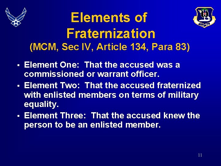Elements of Fraternization (MCM, Sec IV, Article 134, Para 83) § § § Element Elements of Fraternization (MCM, Sec IV, Article 134, Para 83) § § § Element