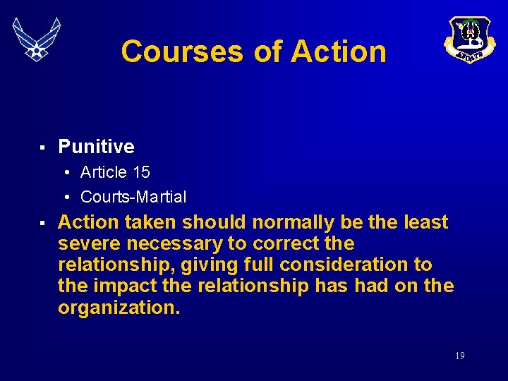 Courses of Action § Punitive • Article 15 • Courts-Martial § Action taken should Courses of Action § Punitive • Article 15 • Courts-Martial § Action taken should