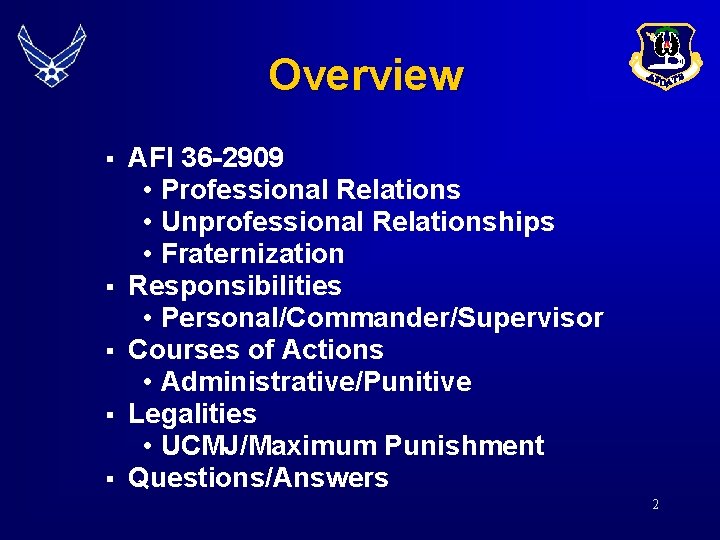 Overview § § § AFI 36 -2909 • Professional Relations • Unprofessional Relationships • Overview § § § AFI 36 -2909 • Professional Relations • Unprofessional Relationships •