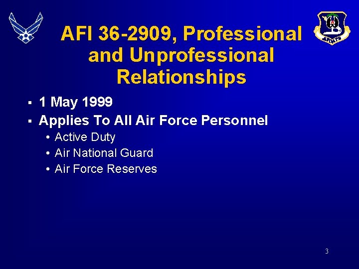 AFI 36 -2909, Professional and Unprofessional Relationships § § 1 May 1999 Applies To AFI 36 -2909, Professional and Unprofessional Relationships § § 1 May 1999 Applies To