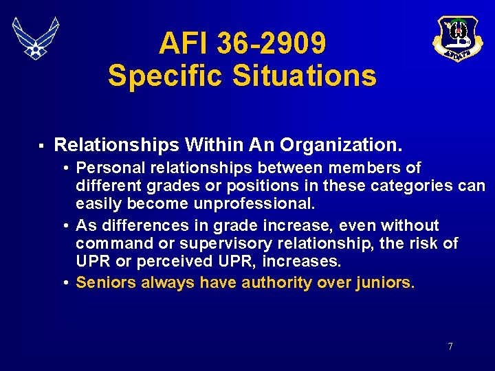 AFI 36 -2909 Specific Situations § Relationships Within An Organization. • Personal relationships between AFI 36 -2909 Specific Situations § Relationships Within An Organization. • Personal relationships between