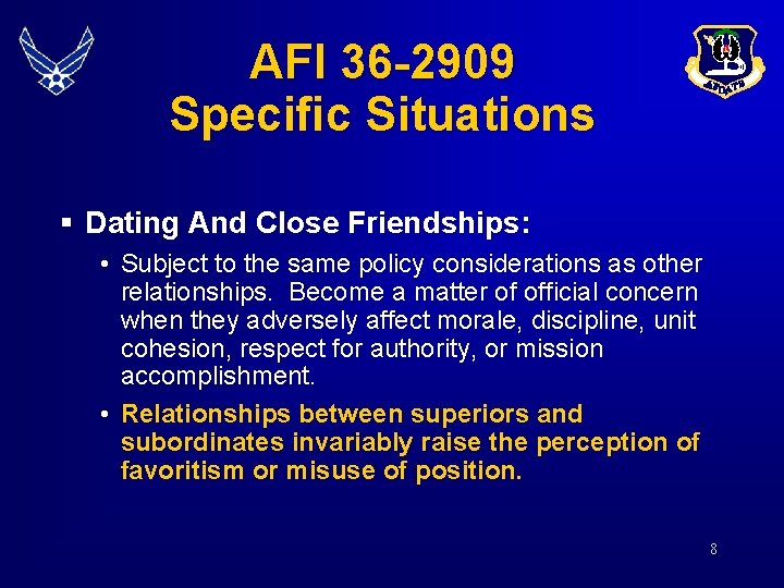 AFI 36 -2909 Specific Situations § Dating And Close Friendships: • Subject to the AFI 36 -2909 Specific Situations § Dating And Close Friendships: • Subject to the